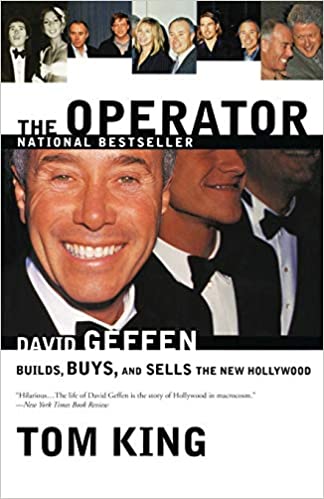 The book cover of Tom King's David Geffen biography The Operator: David Geffen Builds, Buys, and Sells the New Hollywood. Used under Fair Use.